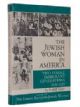 The Jewish Woman in America: Two Immigrant Generations 1820-1929